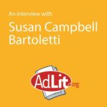 An Interview with Susan Campbell Bartoletti, Susan Campbell Bartoletti