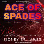 Ace of Spades Volume 1, Sidney St. James