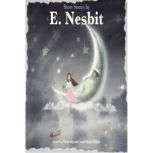 Short Stories by E. Nesbit, E. Nesbit