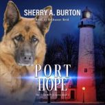 Port Hope, Sherry A. Burton