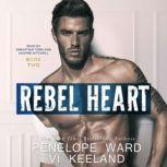 Rebel Heart The Rush Series:  Book Two, Vi Keeland