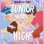 Tegan and Sara: Junior High, Tegan Quin