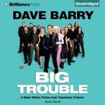 Big Trouble, Dave Barry