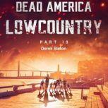 Dead America - Lowcountry Part 13, Derek Slaton