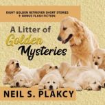 A Litter of Golden Mysteries, Neil S. Plakcy