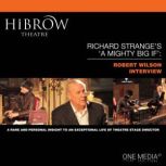 HiBrow: Richard Strange's A Mighty Big If with Robert Wilson, Richard Strange