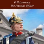 The Prussian Officer, D H Lawrence