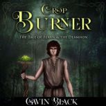Crop Burner The Tale Of Fearn & The Deamhon, Gavin Black