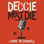 Deccie Must Die, Caimh McDonnell