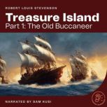 Treasure Island (Part 1: The Old Buccaneer), Robert Louis Stevenson
