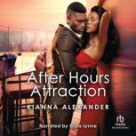 After Hours Attraction, Kianna Alexander