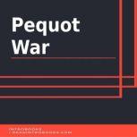 Pequot War, Introbooks Team