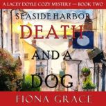 Death and a Dog (A Lacey Doyle Cozy Mystery Book 2)
