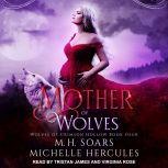 Mother of Wolves A Fairytale Retelling Paranormal Romance, Michelle Hercules