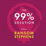The 99% Solution