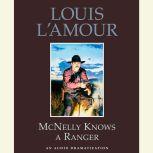 McNelly Knows a Ranger, Louis L'Amour