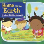 Home on the Earth A Song About Earth's Layers, Laura Purdie Salas