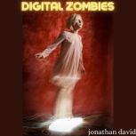 Digital Zombies, Jonathan David