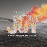 Technicolor Joy: A Study through Philippians, Skip Heitzig