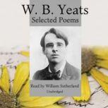 W.B. Yeats Selected Poems, William Butler Yeats