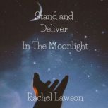 In The Moonlight, Rachel Lawson