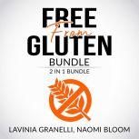 Free From Gluten Bundle: 2 in 1 Bundle, Gluten Free Lifestyle, and Clean Gut