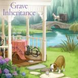 Grave Inheritance, Rachael O. Phillips