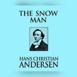 Snow Man, The, Hans Christian Andersen
