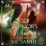The Warrior's Whisper, S.E. Smith