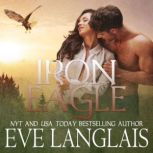 Iron Eagle, Eve Langlais