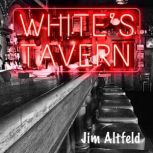 White's Tavern, Jim Altfeld
