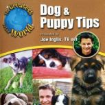 Dog & Puppy Tips, Joe Inglis