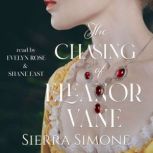 The Chasing of Eleanor Vane, Sierra Simone