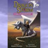 Dragon Storm #2: Cara and Silverthief, Alastair Chisholm