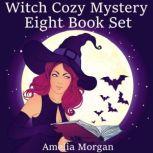 Witch Cozy Mystery Eight Book Set, Amelia Morgan