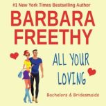 All Your Loving, Barbara Freethy