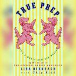 True Prep It's a Whole New Old World, Lisa Birnbach