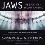 Jaws The Story of a Hidden Epidemic, Paul R. Erhlich