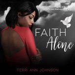Faith Alone, Terri Ann Johnson