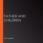 Father And Children, Ivan Turgenev