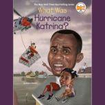 What Was Hurricane Katrina?, Robin Koontz