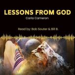 Lessons from God Encounter the Love, Healing, Presence of the Father, Son and Holy Spirit - Volumes 1- 9, Carla Cameron
