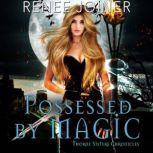 Possessed By Magic, Renee Joiner