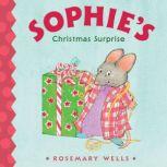 Sophie's Christmas Surprise, Rosemary Wells