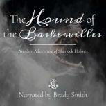 The Hound of the Baskervilles Another Adventure of Sherlock Holmes, Sir Arthur Conan Doyle