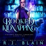 Booked for Kidnapping, R.J. Blain