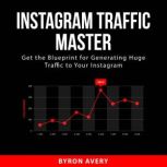 Instagram Traffic Master