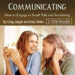 Communicating How to Engage in Small Talk and Socializing