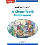 Ask Arizona: A Clean-Teeth Halloween Read with Highlights, Lissa Rovetch