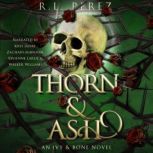 Thorn & Ash A Hades and Persephone Romance, R.L. Perez